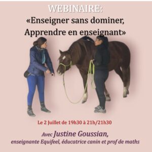 Enseigner sans dominer, apprendre en enseignant, avec Justine Goussian