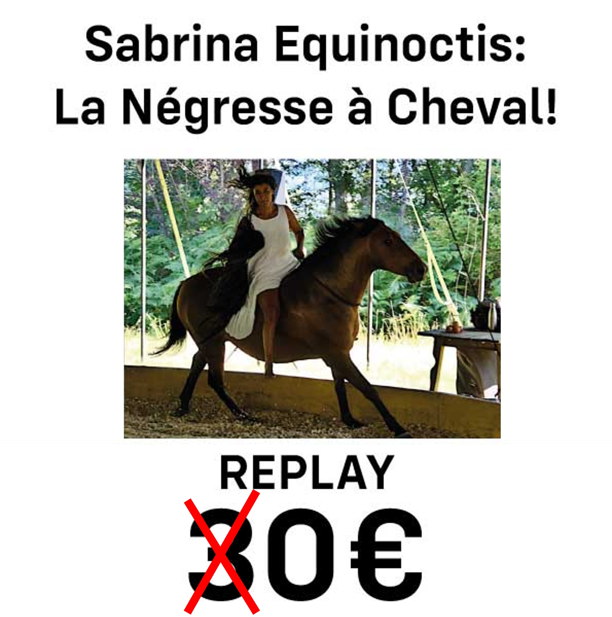 Portrait: Sabrina Equinoctis, La Négresse à Cheval